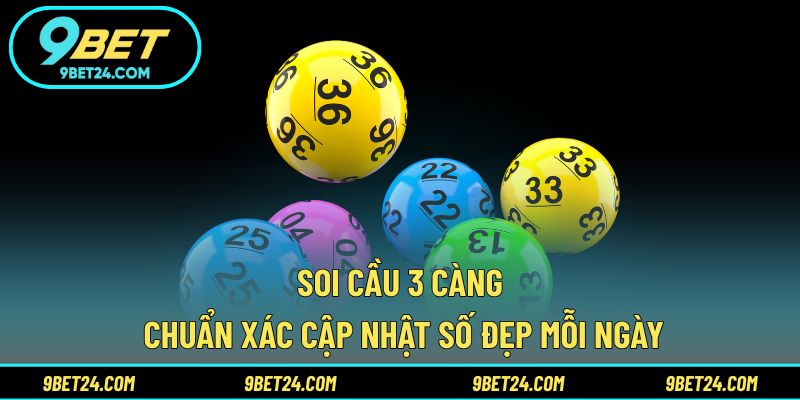 Soi cầu 3 càng