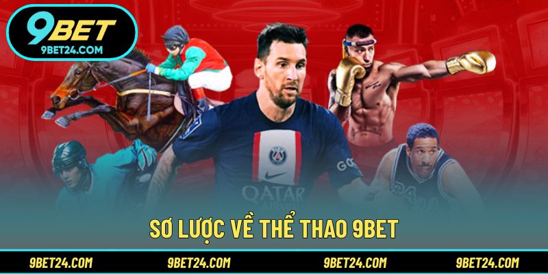 Sơ lược về thể thao 9BET
